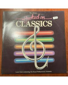 The Album Hooked on Classics Louis Clark Royal Philharmonic Orch LP Album Record