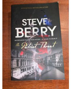 The Patriot Threat: Book 10 (Cotton Malone) By Steve Berry Paperback 