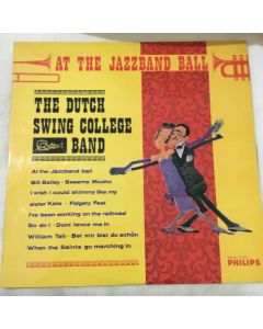 The Dutch Swing College Band: At The Jazzband Ball Long Play Vinyl LP