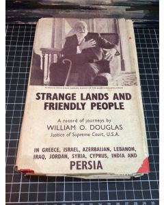 Strange Land and Friendly People by William O. Douglas