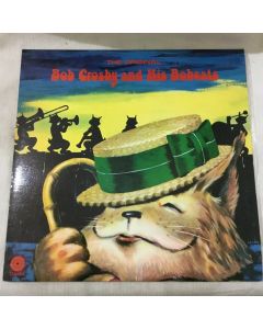 The Original: Bob Crosby And His Bobcats Vinyl LP