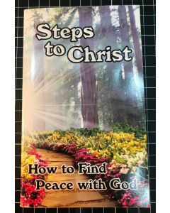 Steps to Christ How to find Peace with God by Ellen G. White 2014 PB