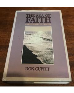 The Sea of Faith: Christianity in Change by Don Cupitt Hardcover/Dust Jacket