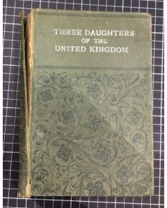 Vintage Three Daughters of the United Kingdom by Mrs Innes Browne HC