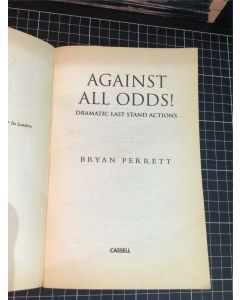 Against All Odds: More Dramatic Last Stand Actions By Bryan Perret