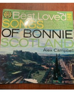 Alex Campbell - The Best Loved Songs Of Bonnie Scotland (LP) Vinyl