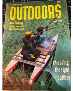 Australian Outdoors, April 1957 Choosing The Right Calibre