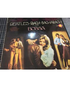 Beatles, Bach and Bacharach Go Bossa LP Vinyl Record