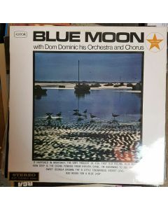 BLUE MOON with Dom Dominic his Orchestra and Chorus record