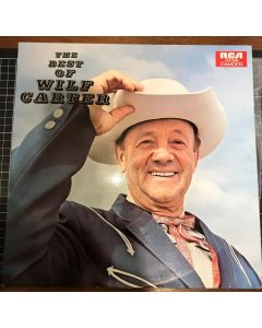 Wilf Carter - The Best of Wilf Carter RCA Vinyl LP