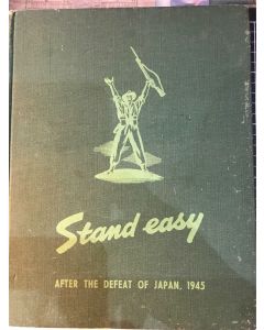 Stand Easy After the Defeat of Japan 1945 HC