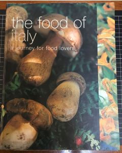 The Food of Italy: A Journey for Food Lovers 2008 Paperback