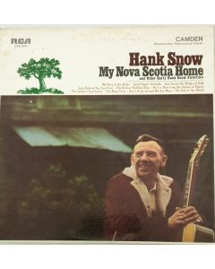 HANK SNOW My Nova Scotia Home & Other Early Hank Snow Favourites