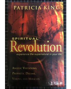 Spiritual Revolution by Patricia King 2006 Hardcover/Dust Jacket 1ST EDITION