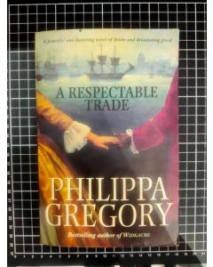 A Respectable Trade by Philippa Gregory (Paperback, 1996)