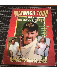 Warwick Todd: Back in the Baggy Green by Tom Gleisner 1998 1ST EDITION/1ST PRINT