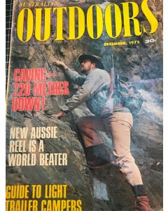 Australian Outdoors, December 1973 Caving 220- Metres Down!