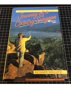 Journey of a Country Surgeon by Richard Wallace Hardcover