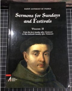 Saint Anthony of Padua Sermons for Sundays & Festival Volume II PB